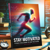 "Stay Motivated: Fitness Challenges to Keep You Going"